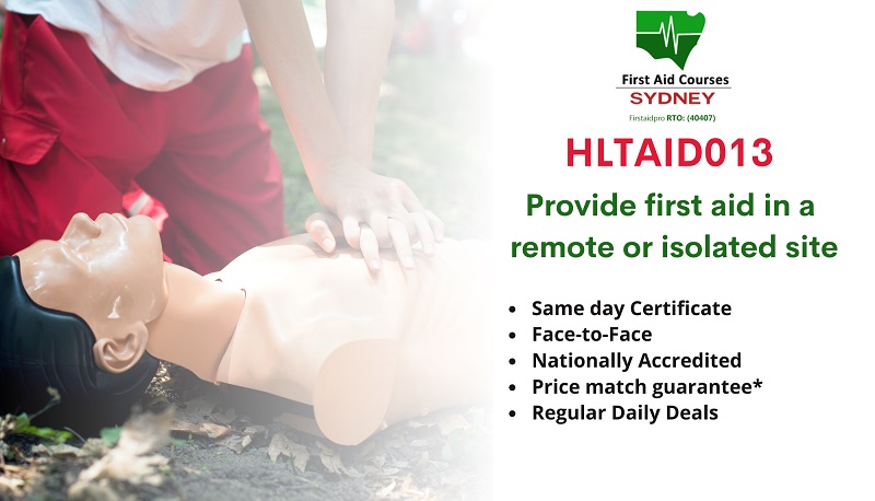 HLTAID013 Provide first aid in a remote or isolated site